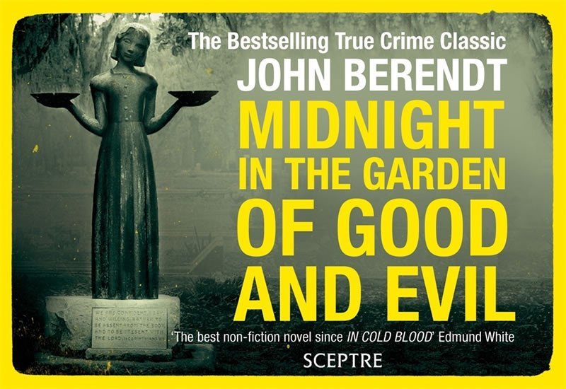 Midnight in the Garden of Good and Evil - John Berendt