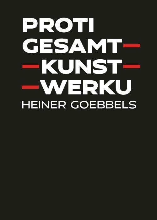Levně Proti gesamtkunstwerku - Heiner Goebbels