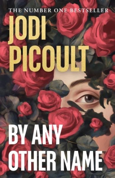 Levně By Any Other Name - Jodi Picoult