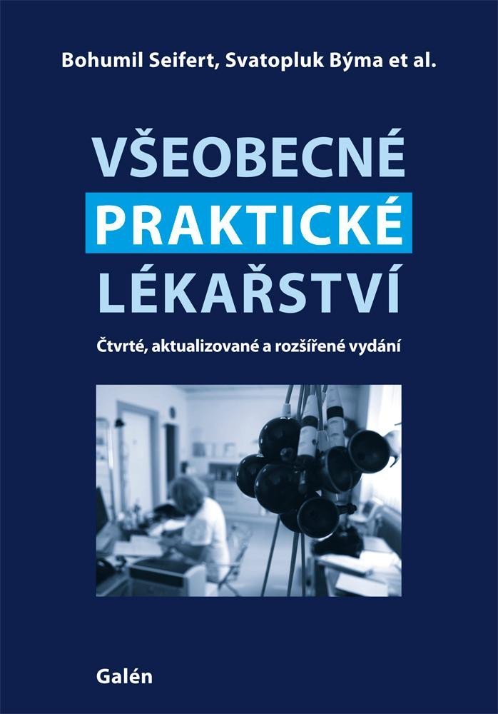 Levně Všeobecné praktické lékařství, 4. vydání - Bohumil Seifert; Svatopluk Býma