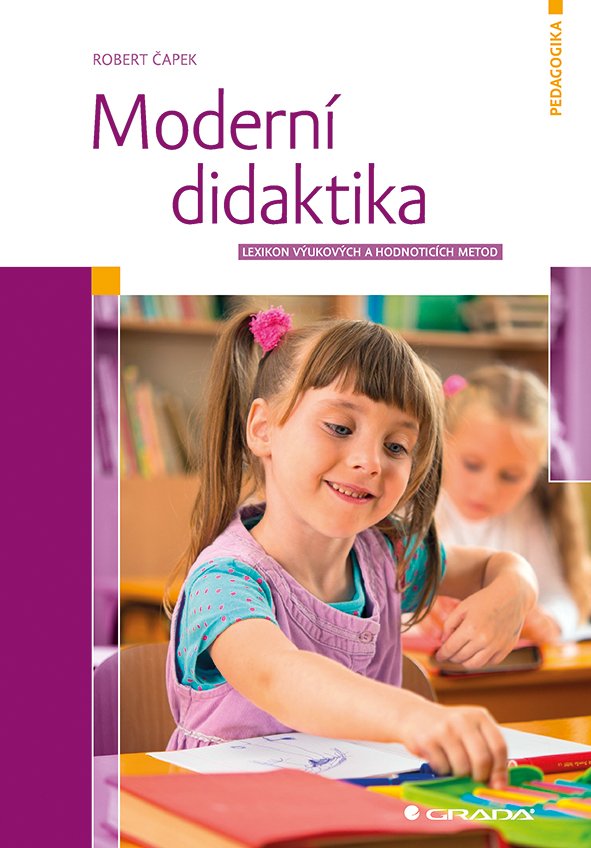 Levně Moderní didaktika - Lexikon výukových a hodnoticích metod - Robert Čapek