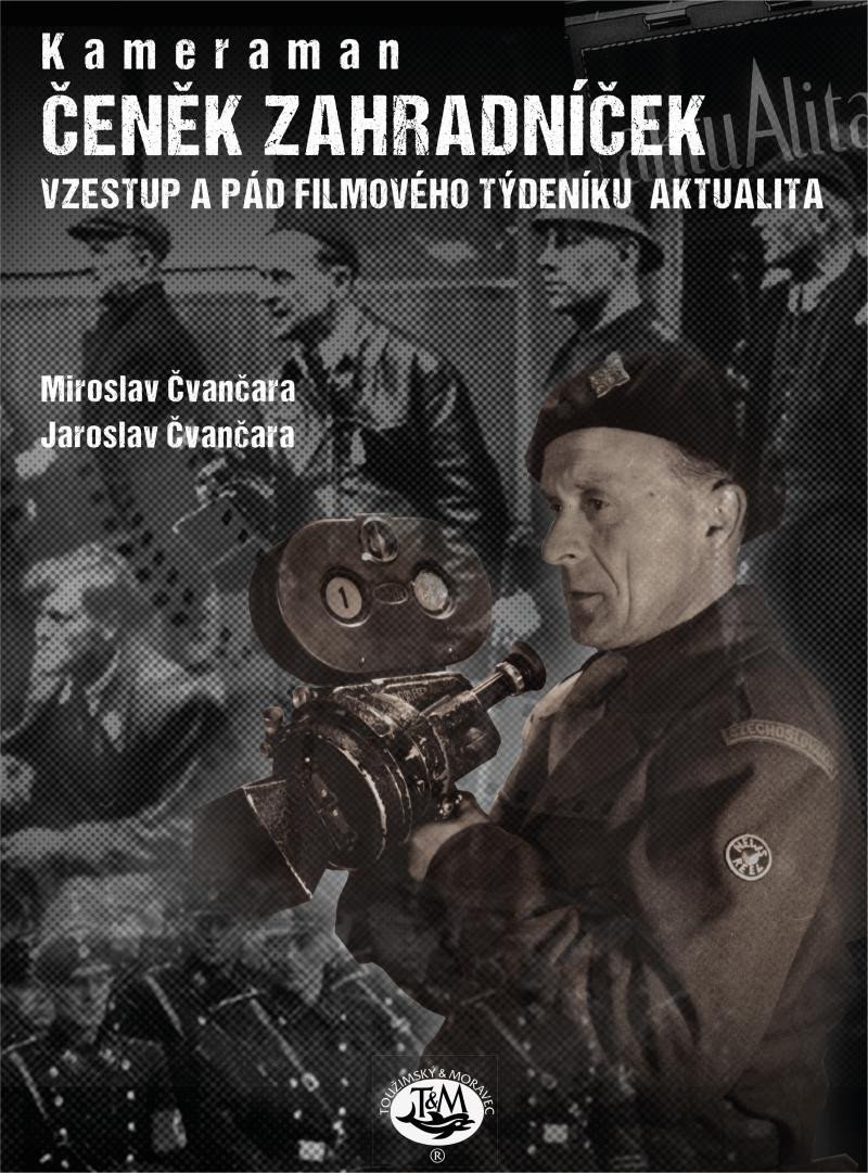 Levně Kameraman Čeněk Zahradníček - Jaroslav Čvančara