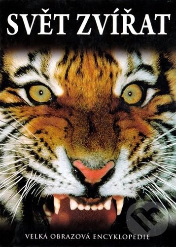 Levně Velká obrazová encyklopedie - Svět zvířat - Kolektiv