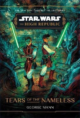 Levně Star Wars: The High Republic: Tears of the Nameless - George Mann