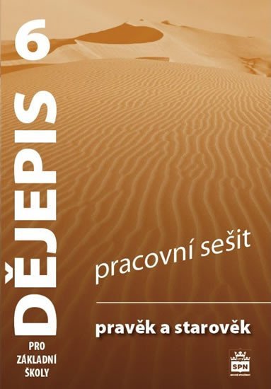 Dějepis 6 pro základní školy - Pravěk a starověk - Pracovní sešit, 4. vydání - František Parkan