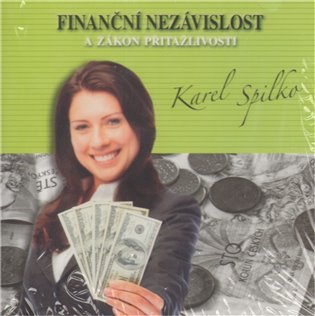 Levně Finanční nezávislost a zákon přitažlivosti (CD) - Karel Spilko