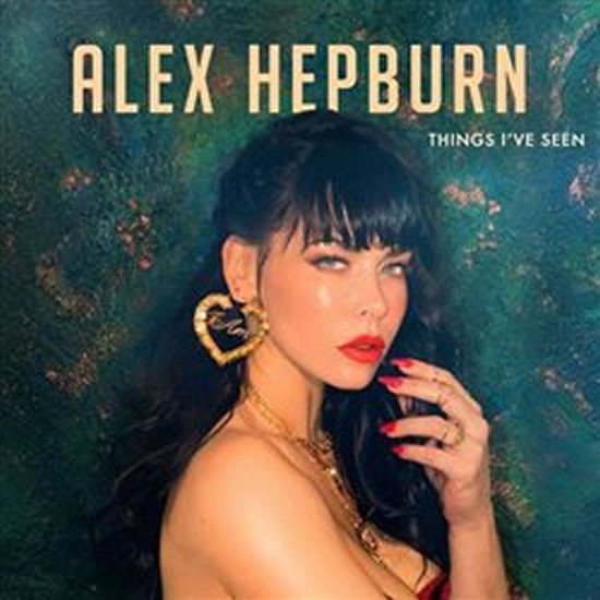 Levně Things I´ve Seen - Alex Hepburn