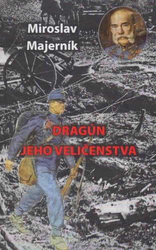 Levně Dragún jeho veličenstva - Miroslav Majerník