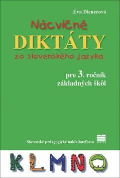 Levně Nácvičné diktáty zo slovenského jazyka pre 3. ročník základných škôl - Eva Dienerová