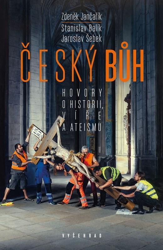 Levně Český bůh - Hovory o historii, víře a ateismu - Stanislav Balík