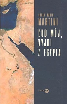 Levně Ľud môj, vyjdi z Egypta - Carlo Maria Martini