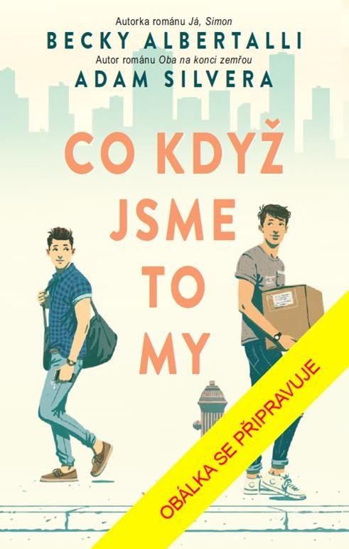 Levně Co když jsme to my, 2. vydání - Becky Albertalli