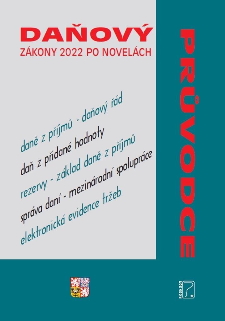 Daňový průvodce - Zákony 2022 po novelách