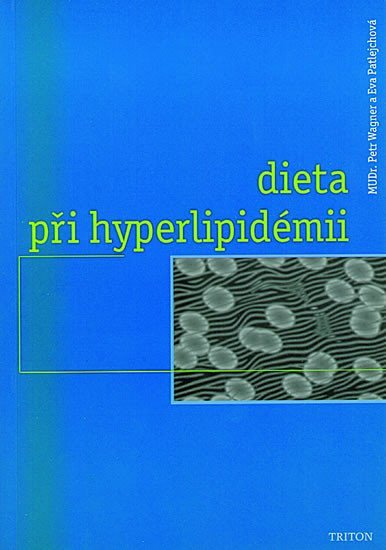Dieta při hyperlipidémii - Petr Wagner