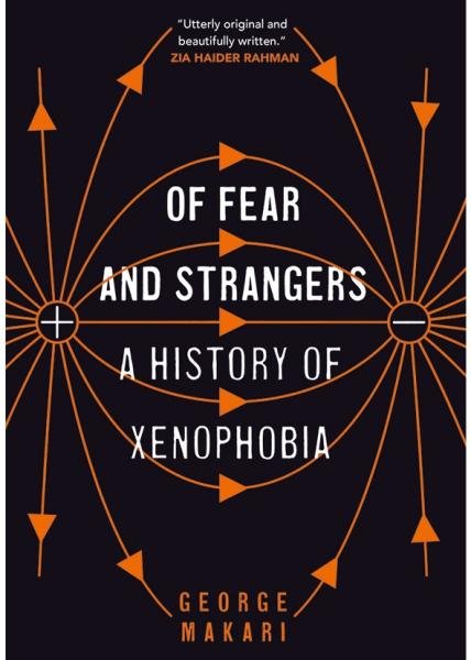 Levně Of Fear and Strangers: A History of Xenophobia - George Makari