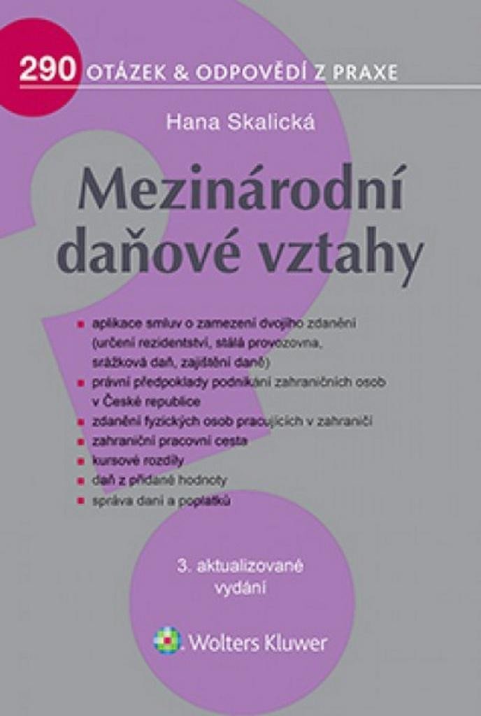 Mezinárodní daňové vztahy - 290 otázek & odpovědí z praxe - Hana Skalická