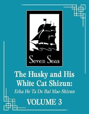 Levně The Husky and His White Cat Shizun: Erha He Ta De Bai Mao Shizun (Novel) Vol. 3 - Bao Bu Chi Rou Rou