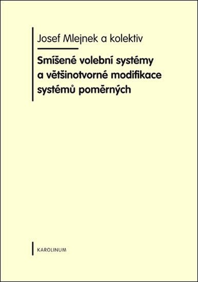 Smíšené volební systémy - Josef Mlejnek jr.