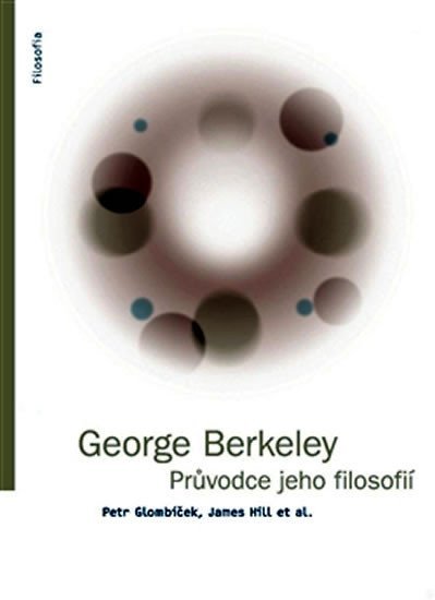 Levně George Berkeley - Průvodce jeho filosofi - autorů kolektiv