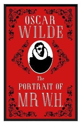 Levně The Portrait of Mr W.H.: Annotated Edition - Oscar Wilde