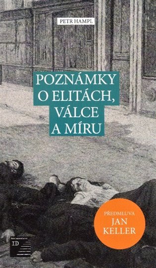 Levně Poznámky o elitách, válce a míru - Petr Hampl