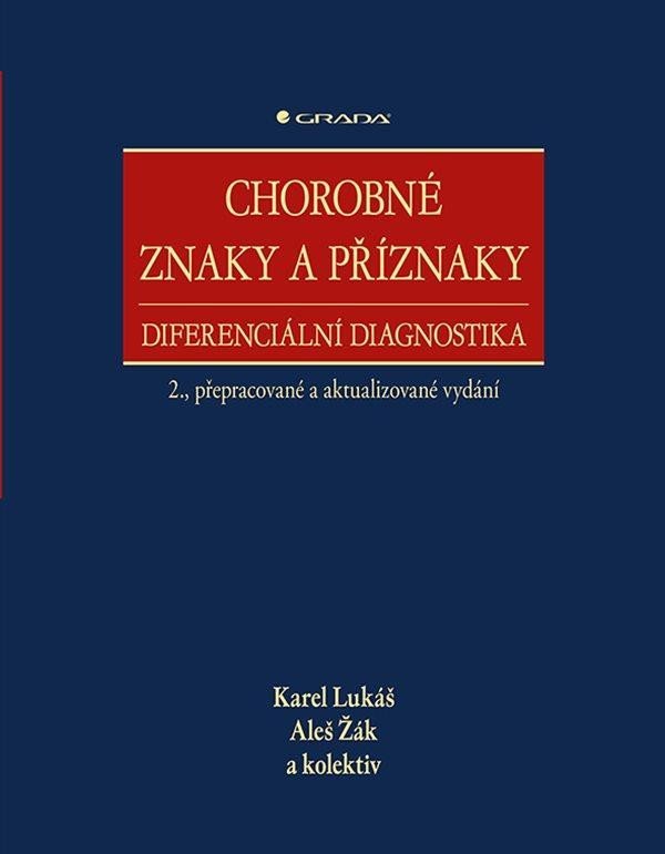 Chorobné znaky a příznaky, diferenciální diagnostika, 2. vydání - Karel Lukáš
