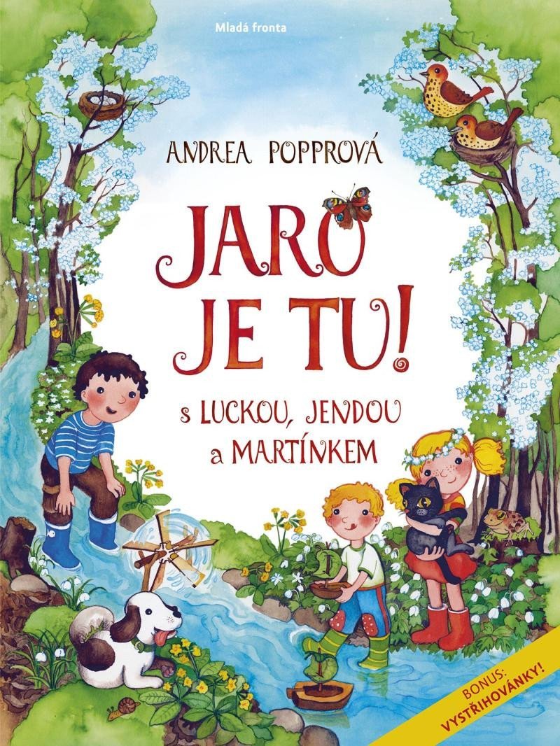Levně Jaro je tu! S Luckou, Jendou a Martínkem, 3. vydání - Andrea Popprová