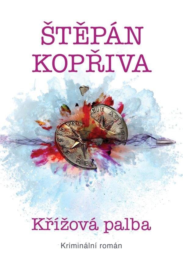 Levně Křížová palba - Kriminální román - Štěpán Kopřiva