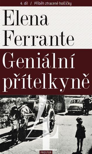Levně Geniální přítelkyně 4 - Příběh ztracené holčičky, 3. vydání - Elena Ferrante