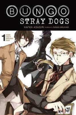 Bungo Stray Dogs, Vol. 1 (light novel) - Kafka Asagiri
