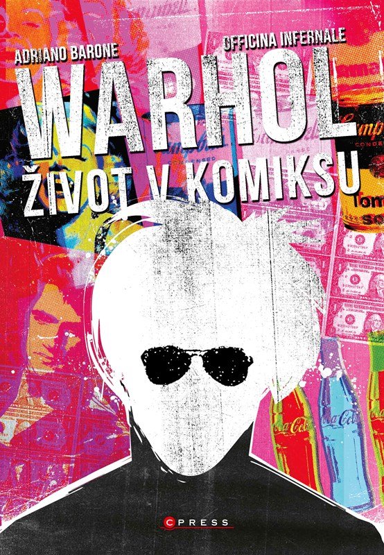 Levně Andy Warhol: Život v komiksu - Adriano Barone