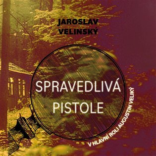 Levně Spravedlivá pistole - CDmp3 (Čte Libor Hruška) - Jaroslav Velinský