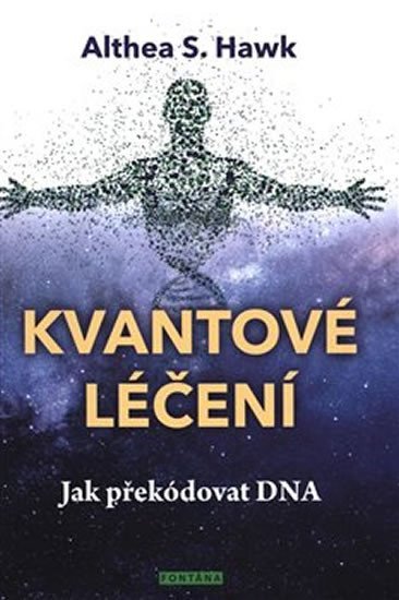 Levně Kvantové léčení - Althea S. Hawk