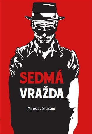 Levně Sedmá vražda - Miroslav Skačáni