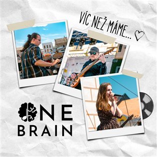 Levně Víc než máme (CD) - One Brain