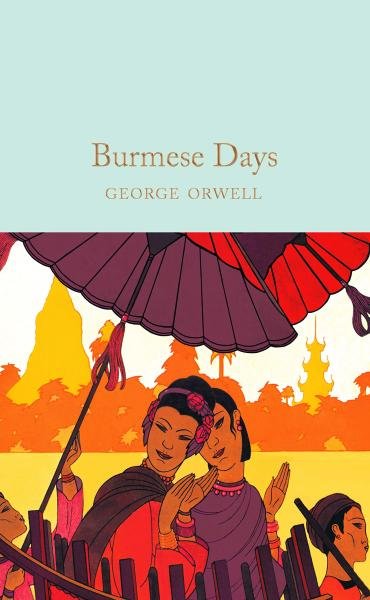 Burmese Days - George Orwell