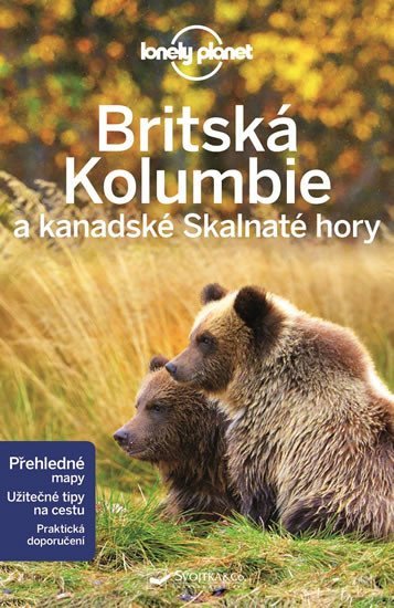 Britská Kolumbie a kanadské Skalnaté hory - Lonely Planet - Ryan Ver Berkmoes