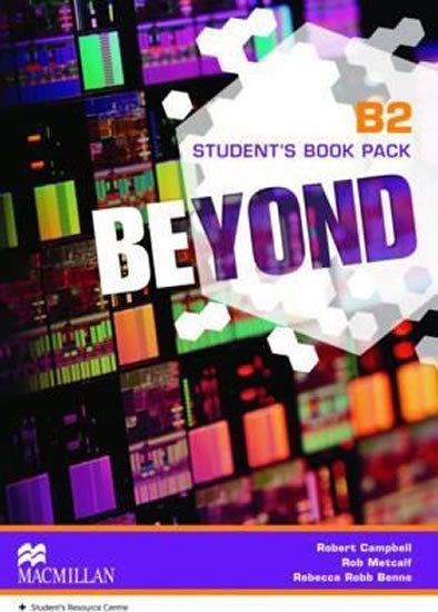 Levně Beyond B2: Student´s Book Pack - Benne, Rebecca Robb; Campbell, Robert; Metcalf, Rob