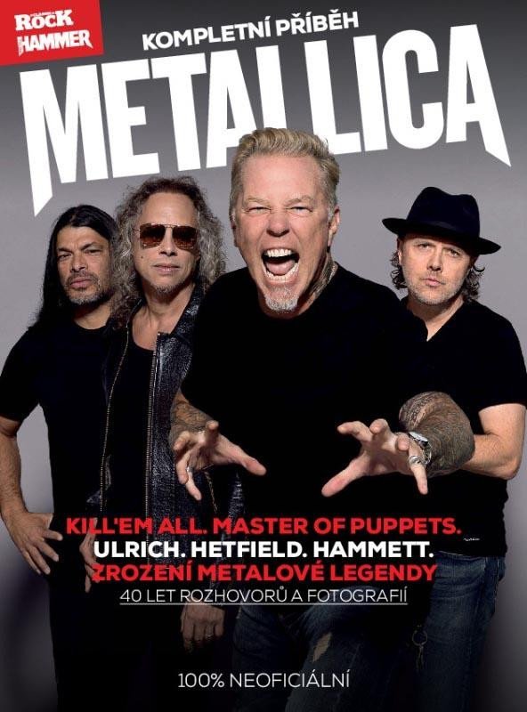Metallica - Kompletní příběh, 2. vydání - kolektiv autorů