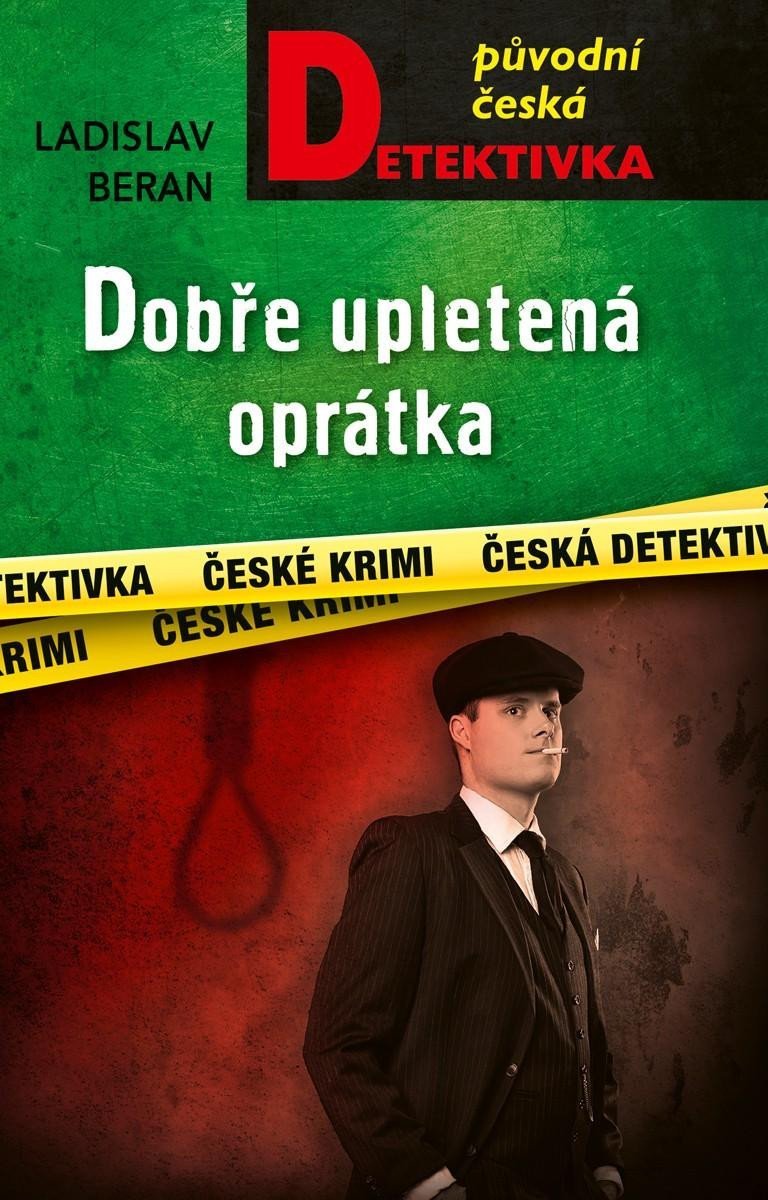 Levně Dobře upletená oprátka - Ladislav Beran