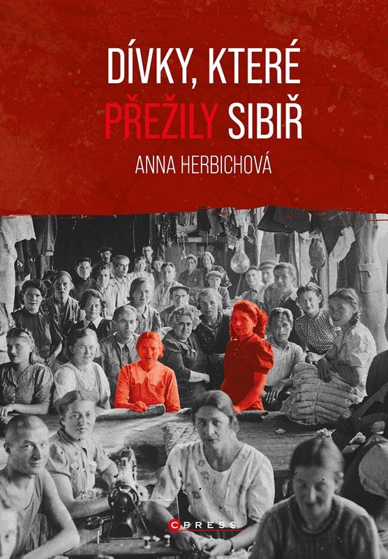 Levně Dívky, které přežily Sibiř - Anna Herbichová