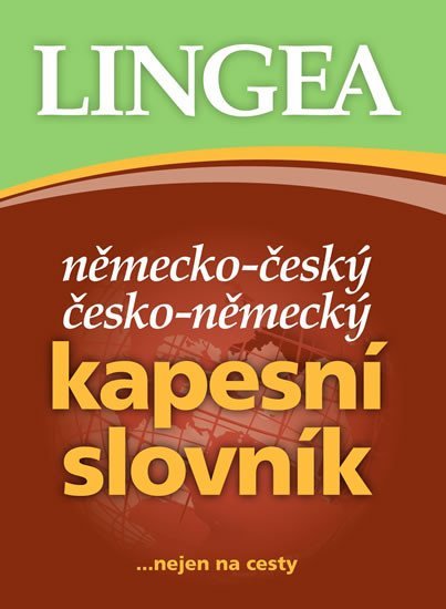 Německo-český, česko-německý kapesní slovník...nejen na cesty, 5. vydání - kolektiv autorů