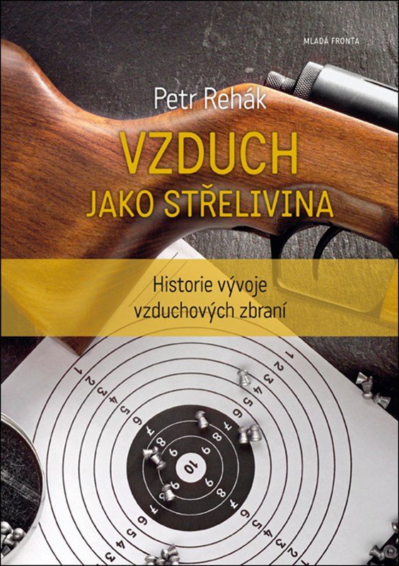 Levně Vzduch jako střelivina - Petr Rehák