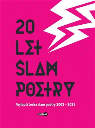 Levně 20 let slam poetry - Nejlepší česká slam poetry 2003-2023 - Tomáš Kůs