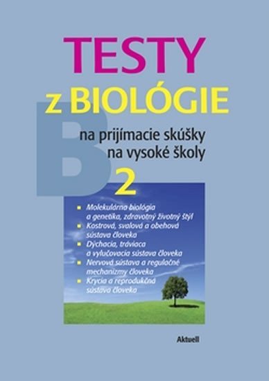 Levně Testy z biológie na prijímacie skúšky na vysoké školy 2 - Petra Augustinová