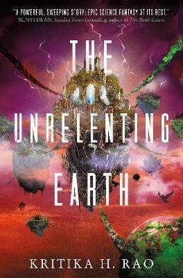 Levně The Rages Trilogy - The Unrelenting Earth - Kritika H. Rao