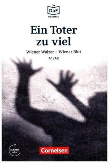 Levně DaF Bibliothek A1/A2: Ein Toter zu viel: Wiener Walzer - Wiener Blut+ Mp3 - Roland Dittrich