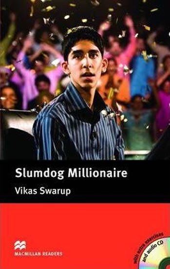 Levně Slumdog Millionnaire:Intermediate Level / with gratis CD/Macmillan Readers - Vikas Swarup