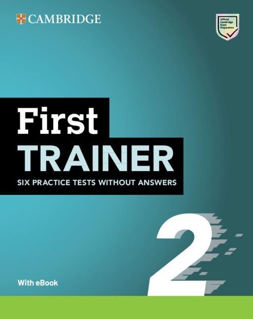 Levně First Trainer 2 Six Practice Tests without Answers with Audio Download with eBook 2ed - University Press Cambridge