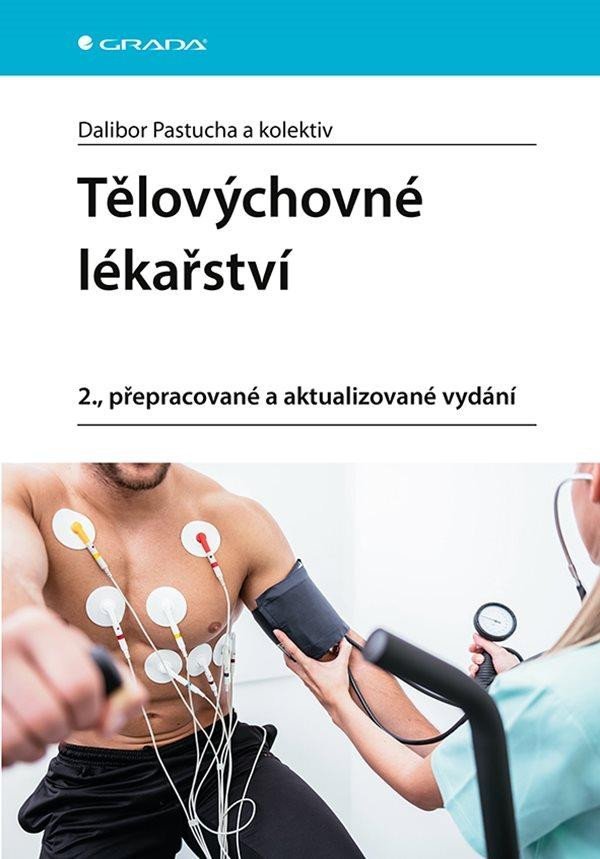 Levně Tělovýchovné lékařství - Dalibor Pastucha